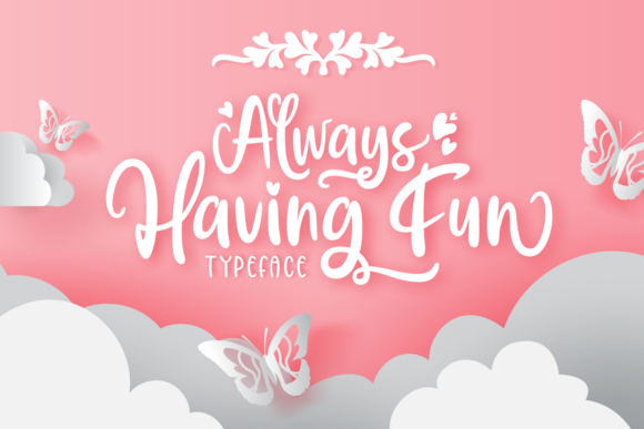 Always Having Fun: A Handwritten Font That Radiates Joy