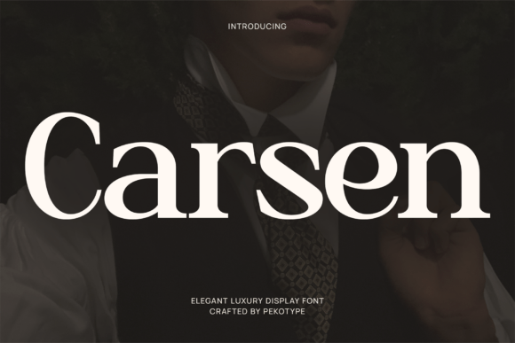 Carsen: The Elegant Serif for Modern Luxury Design