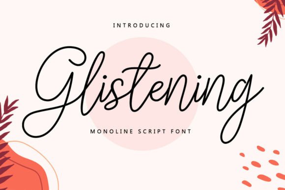 Glistening: An Elegant Script Font for Modern Creators