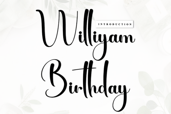 Williyam Birthday: A Script Font with Soul